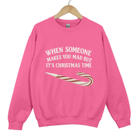 Load image into Gallery viewer, When someone makes you mad - Funny Christmas humor Sweatshirt
