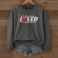 Load image into Gallery viewer, You Are So Loved, John 3:16, Christian Sweatshirt, Bible Verse Heart Shirt, Valentine Gift Ideas