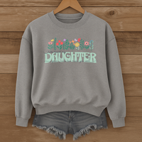 Load image into Gallery viewer, Take Heart My Daughter - Floral Christian Sweatshirt from Parents or Grandparents