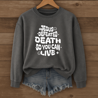 Load image into Gallery viewer, Jesus Defeated Death, Easter Sweatshirt, Christian Faith Shirt, Resurrection Sunday Religious Gift
