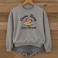 Load image into Gallery viewer, Chicken Raising and Jesus Praising Sweatshirt, Funny Christian Farm Pullover, Faith Based Country Humor Gift