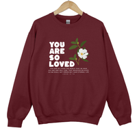 Load image into Gallery viewer, You Are So Loved, For God So Loved The World, John 3 16, Christian Sweatshirt, Bible Verse Shirt, Easter Shirt
