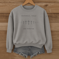 Load image into Gallery viewer, Yesterday Today and Forever, Christian Sweatshirt , Faith Cross Shirt, Bible Verse Shirt
