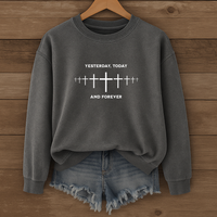 Load image into Gallery viewer, Yesterday Today and Forever, Christian Sweatshirt , Faith Cross Shirt, Bible Verse Shirt
