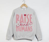Load image into Gallery viewer, Raise Kind Humans - Sweatshirt
