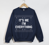 Load image into Gallery viewer, It&#39;s Me I&#39;m Everything - Christmas Sweatshirt
