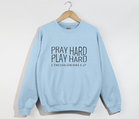 Load image into Gallery viewer, Pray Hard, Play Hard - Christian Sweatshirt
