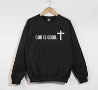 Load image into Gallery viewer, God Is Good - Sweatshirt
