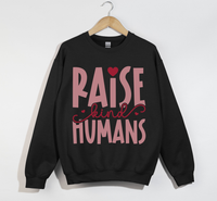 Load image into Gallery viewer, Raise Kind Humans - Sweatshirt

