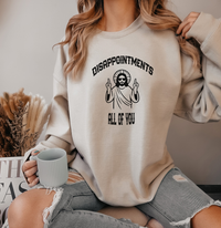 Load image into Gallery viewer, Jesus Funny Meme Disappointments All Of You - Women&#39;s Sweatshirt
