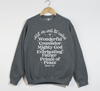Load image into Gallery viewer, Wonderful Counselor The Prince of Peace - Isaiah 9:6 Sweatshirt
