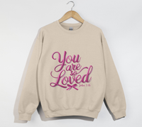 Load image into Gallery viewer, You Are So Loved - Women&#39;s Christian Sweatshirt
