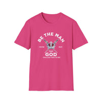 Load image into Gallery viewer, Be The Man That God Called You To Be - Christian Men Shirt