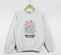 Load image into Gallery viewer, God Is Good All The Time - Sweatshirt
