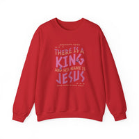 Load image into Gallery viewer, There Is A King, And His Name Is Jesus, Christian Sweatshirt, Faith Gift, Bible Verse Shirt