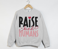 Load image into Gallery viewer, Raise Kind Humans - Sweatshirt
