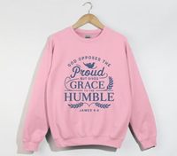 Load image into Gallery viewer, God Opposes The Proud But Gives Grace To The Humble - James 4:6 Sweatshirt
