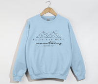 Load image into Gallery viewer, Faith Can Move Mountains - Sweatshirt
