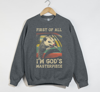 Load image into Gallery viewer, First Of All, I&#39;m God&#39;s Masterpiece - Sweatshirt
