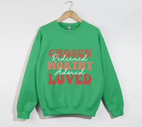 Load image into Gallery viewer, Chosen, Redeemed, Worthy, Adored And Loved - Christian Sweatshirt
