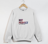 Load image into Gallery viewer, Not Perfect, Just Forgiven - Christian Sweatshirt
