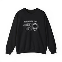 Load image into Gallery viewer, Christ Died For Us, Romans 5:8, Christian Sweatshirt, Faith Gift, Bible Verse Shirt, Jesus Cross Shirt
