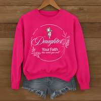 Load image into Gallery viewer, Daughter Your Faith Has Made You Well - Christian Sweatshirt