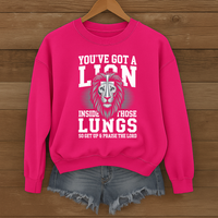 Load image into Gallery viewer, You've Got A Lion Inside Those Lungs - Christian Sweatshirt