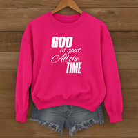 Load image into Gallery viewer, God Is Good All the Time, Christian Sweatshirt, Faith Quote Shirt,  Bible Verse Shirt, Christian Gift