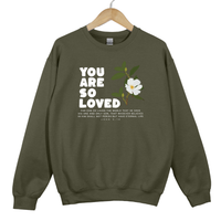 Load image into Gallery viewer, You Are So Loved, For God So Loved The World, John 3 16, Christian Sweatshirt, Bible Verse Shirt, Easter Shirt