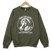 Load image into Gallery viewer, OMG You Guys That's Not What I Said - Funny Jesus Meme Shirt