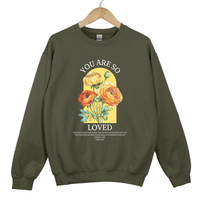 Load image into Gallery viewer, You Are So Loved, John 3 16, Christian Sweatshirt, Floral Shirt, Mother's Day Gift, For God So Loved The World