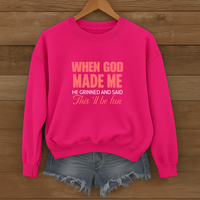 Load image into Gallery viewer, When God Made Me, Funny Christian Shirt, Faith Humor Sweatshirt, Christian Gift