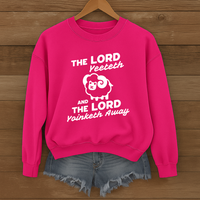 Load image into Gallery viewer, The Lord Yeeteth And The Lord Yoinketh Away, Christian Sweatshirt, Funny Bible Meme, Faith Gift