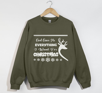 Load image into Gallery viewer, God Gave Me Everything I Want For Christmas Deer Theme - Sweatshirt

