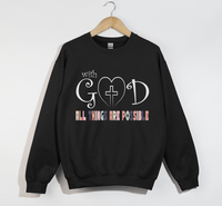 Load image into Gallery viewer, With God All Things Are Possible - Christian Sweatshirt
