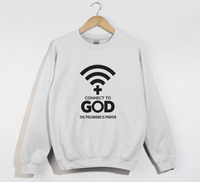 Load image into Gallery viewer, Connect To God, The Password Is Prayer - Christian Sweatshirt
