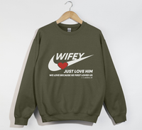 Load image into Gallery viewer, Wifey, Just Love Him - Christian Sweatshirt

