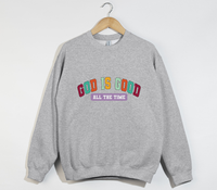 Load image into Gallery viewer, God Is Good All The Time - Sweatshirt

