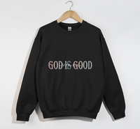 Load image into Gallery viewer, God Is Good All The Time - Christian Sweatshirt
