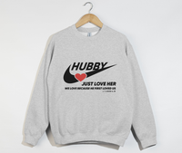 Load image into Gallery viewer, Hubby, Just Love Her - Christian Sweatshirt
