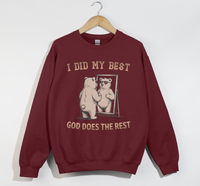 Load image into Gallery viewer, I Did My Best, God Does The Rest - Christian Sweatshirt
