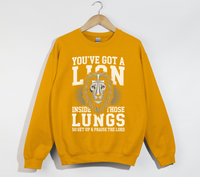 Load image into Gallery viewer, You&#39;ve Got A Lion Inside Those Lungs - Christian Sweatshirt
