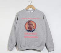 Load image into Gallery viewer, Don&#39;t Mess With A Praying Grandma - Sweatshirt
