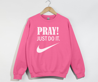 Load image into Gallery viewer, Pray! Just Do It - Christian Sweatshirt

