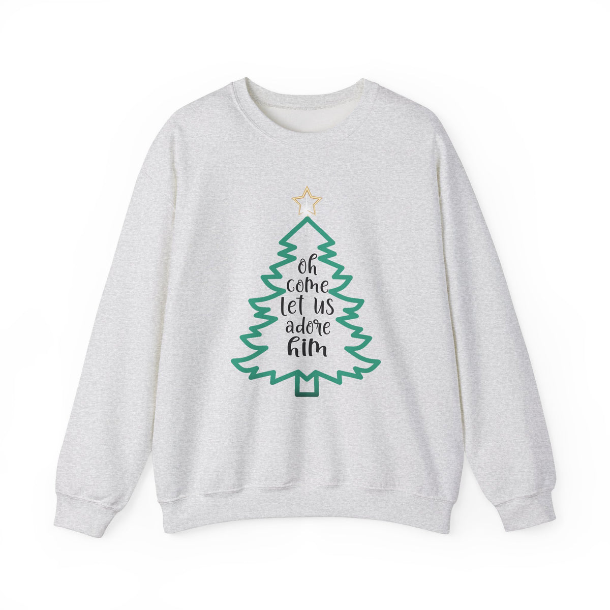 Oh Come Let Us Adore Him - Christmas Sweatshirt