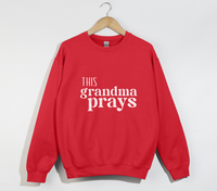 Load image into Gallery viewer, This Grandma Prays - Mom Sweatshirt