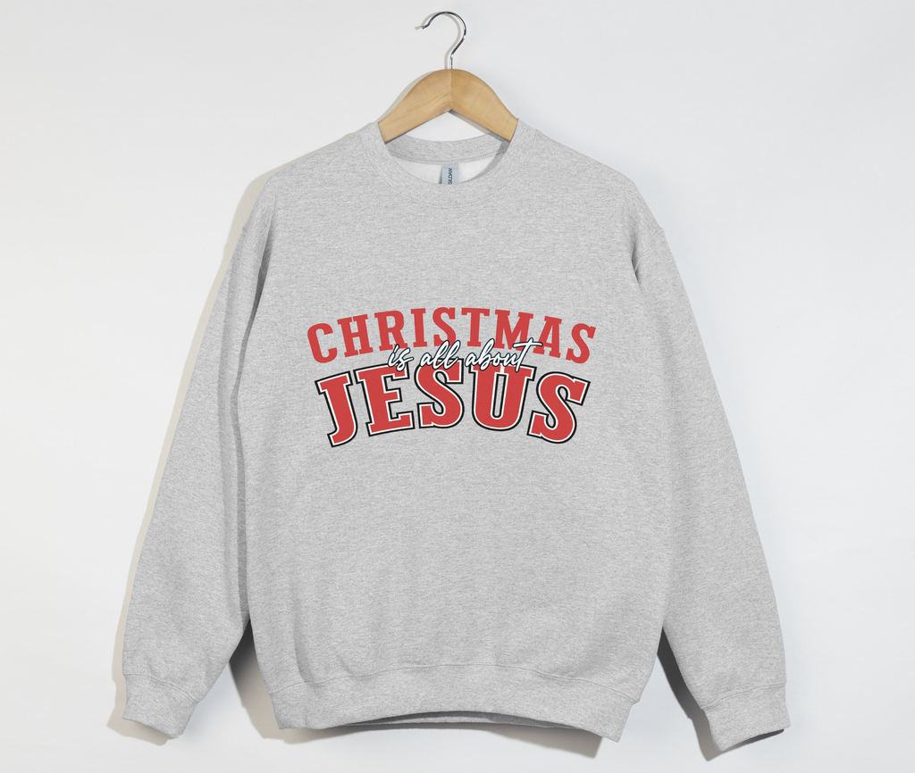 Christmas Is All About Jesus - Sweatshirt