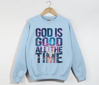 Load image into Gallery viewer, God Is Good All The Time - Sweatshirt
