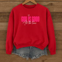 Load image into Gallery viewer, God Is Good All The Time, God Is Good Shirt, Christian Sweatshirt, Bible Verse Faith Shirt